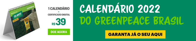 Garanta seu Calendário 2022 do Greenpeace Brasil-1