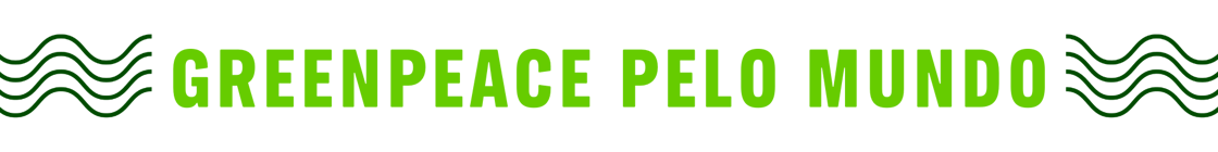GREENPEACE PELO MUNDO